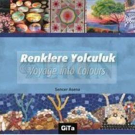 Renklere Yolculuk - Sencer Asena