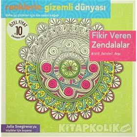 Renklerin Gizemli Dünyası - Fikir Veren Zendalar - Julia Snegireva