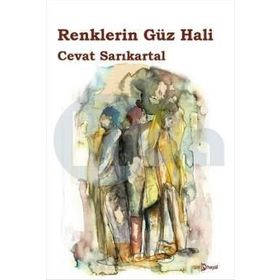 Renklerin Güz Hali - Cevat Sarıkartal