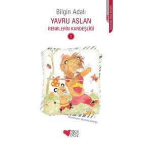 Renklerin Kardeşliği 1 - Yavru Aslan - Bilgin Adalı