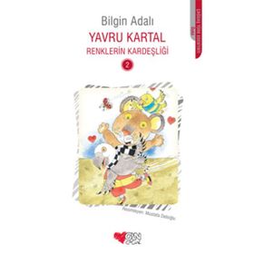 Renklerin Kardeşliği 2 Yavru Kartal - Bilgin Adalı