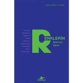 Renklerin Şaşırtıcı Gücü - Jeangabrıel Causse
