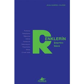 Renklerin Şaşırtıcı Gücü - Jeangabrıel Causse