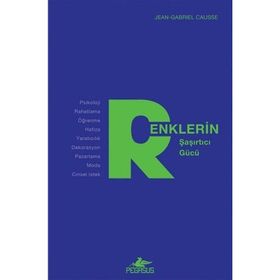 Renklerin Şaşırtıcı Gücü - Jeangabrıel Causse