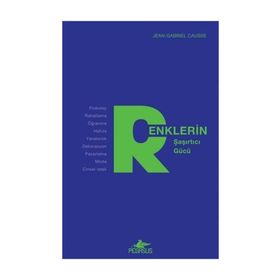 Renklerin Şaşırtıcı Gücü - Jeangabrıel Causse