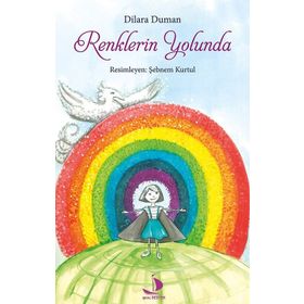 Renklerin Yolunda - Dilara Duman