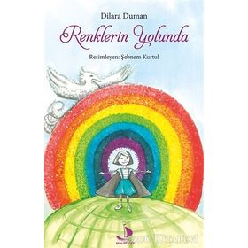 Renklerin Yolunda - Dilara Duman