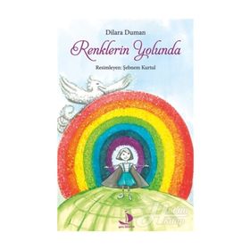 Renklerin Yolunda - Dilara Duman