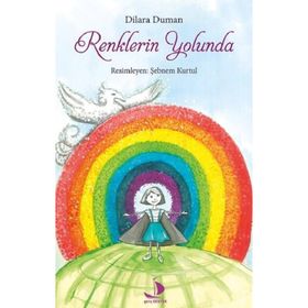 Renklerin Yolunda - Dilara Duman