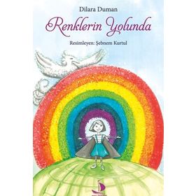 Renklerin Yolunda - Dilara Duman