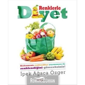 Renklerle Diyet - İpek Ağaca Özger