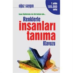 Renklerle İnsanları Tanıma Kılavuzu - Oğuz Saygın