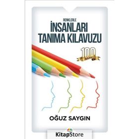 Renklerle İnsanları Tanıma Kılavuzu - Oğuz Saygın