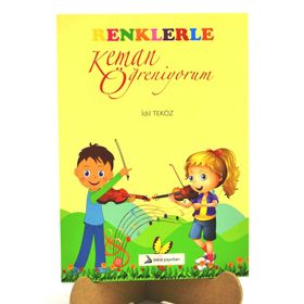 Renklerle Keman Öğreniyorum - İdil Teköz