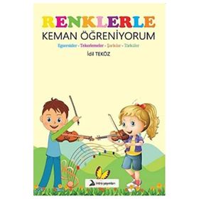 Renklerle Keman Öğreniyorum - İdil Teköz
