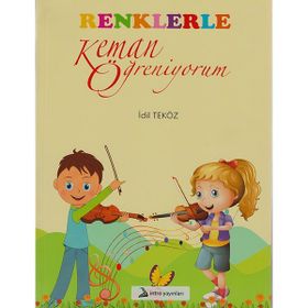 Renklerle Keman Öğreniyorum - İdil Teköz