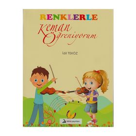 Renklerle Keman Öğreniyorum - İdil Teköz