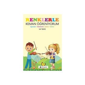 Renklerle Keman Öğreniyorum - İdil Teköz