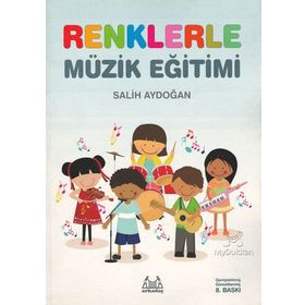 Renklerle Müzik Eğitimi - Salih Aydoğan