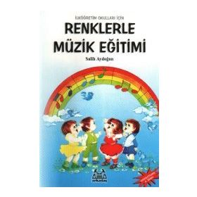 Renklerle Müzik Eğitimi - Salih Aydoğan