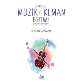 Renklerle Müzik ve Keman Eğitimi - Ergün Çağar