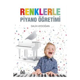 Renklerle Piyano Öğretimi Salih Aydoğan