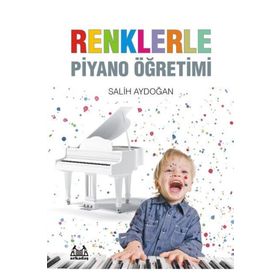 Renklerle Piyano Öğretimi Salih Aydoğan