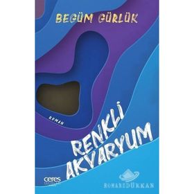Renkli Akvaryum - Begüm Gürlük