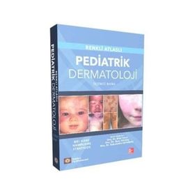 Renkli Atlaslı Pediatrik Dermatoloji - Mei Kane
