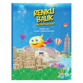 Renkli Balık Yeni Dünyalar Kaşifi - Sıfırdan Yayınları