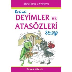 Renkli Deyimler ve Atasözleri Sözlüğü - Turan Yüksel