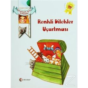 RENKLI DILEKLER UÇURTMASI - ALI MAFAKHERI;MOHAMMAD REZA SHAMS