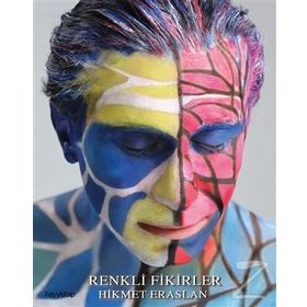 Renkli Fikirler - Hikmet Eraslan