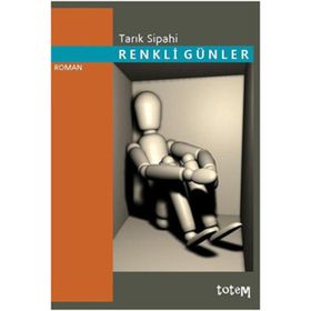 RENKLI GÜNLER - TARIK SIPAHI