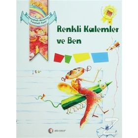 RENKLI KALEMLER VE BEN - KOLEKTIF