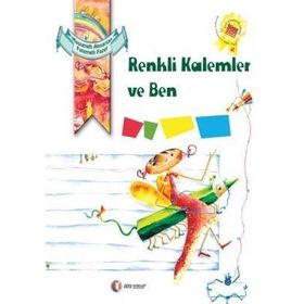 RENKLI KALEMLER VE BEN - KOLEKTIF