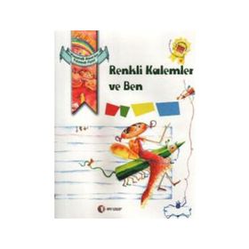 RENKLI KALEMLER VE BEN - KOLEKTIF
