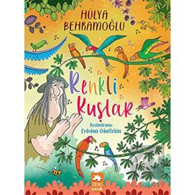 Renkli Kuşlar - Hülya Behramoğlu