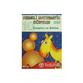 Renkli Matematik Dünyası 10 - Çarpma Ve Bölme - Kolektif