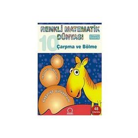 Renkli Matematik Dünyası 10 - Çarpma Ve Bölme - Kolektif