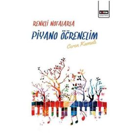 Renkli Notalarla Piyano Öğrenelim Eğitim Yayınevi