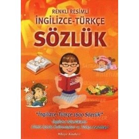 RENKLI RESIMLI İNGİLİZCE TÜRKÇE SÖZLÜK - ITIR YILDIZ