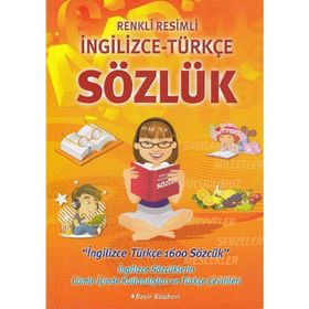RENKLI RESIMLI İNGİLİZCE TÜRKÇE SÖZLÜK - ITIR YILDIZ