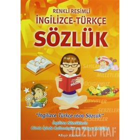RENKLI RESIMLI İNGİLİZCE TÜRKÇE SÖZLÜK - ITIR YILDIZ