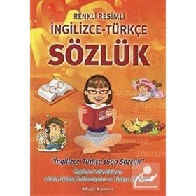 RENKLI RESIMLI İNGİLİZCE TÜRKÇE SÖZLÜK - ITIR YILDIZ