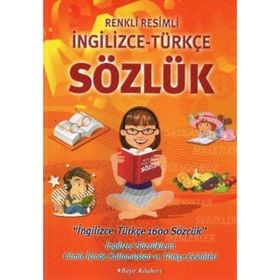 Renkli Resimli İngilizce - Türkçe Sözlük - Kolektif