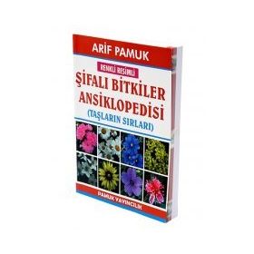 RENKLI RESIMLI ŞİFALI BITKILER ANSIKLOPEDISI (TAŞLARIN SIRLARI) - ARIF PAMUK