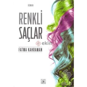 Renkli Saçlar - Fatma Kahraman
