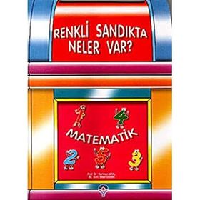 Renkli Sandıkta Neler Var? Matematik - Neriman Aral Sibel Güler