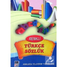 Renkli Türkçe Sözlük TDK Uyumlu - Oktay Yivli
